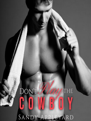 cover image of Don't Play the Cowboy
